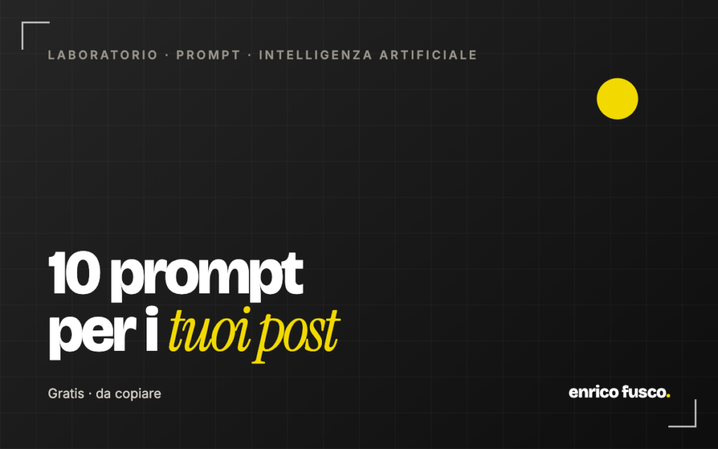 10 prompt per scrivere i post della tua attività