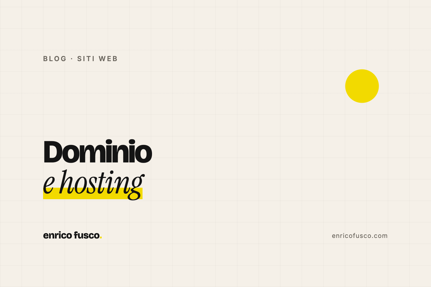 Dominio e hosting: cosa sono, differenza e quanto costano