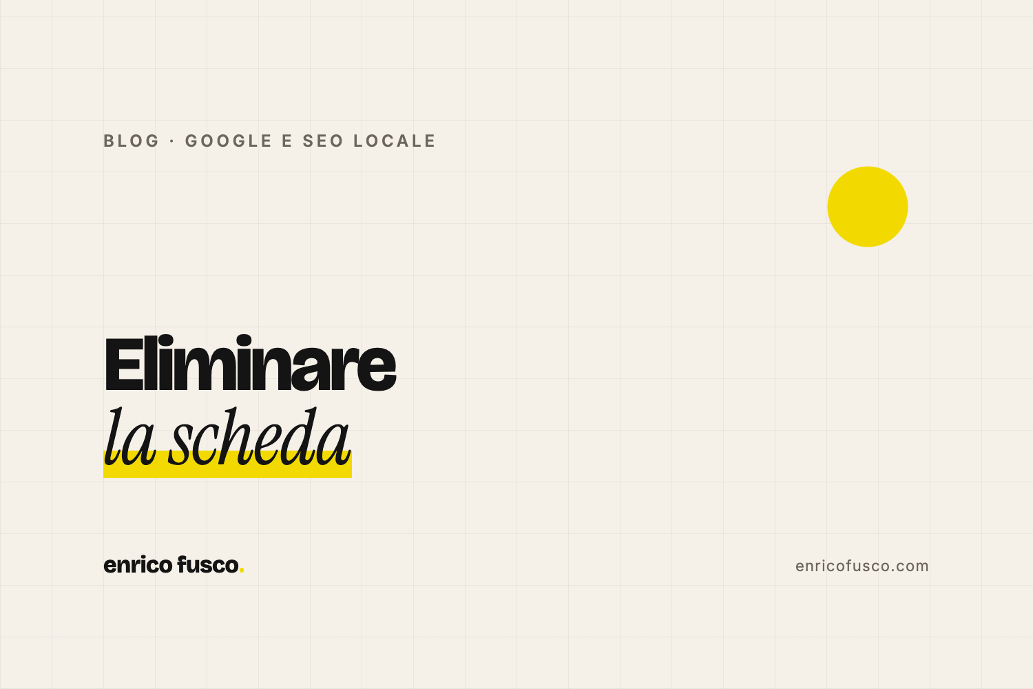 Come eliminare un’attività da Google My Business (o chiuderla)