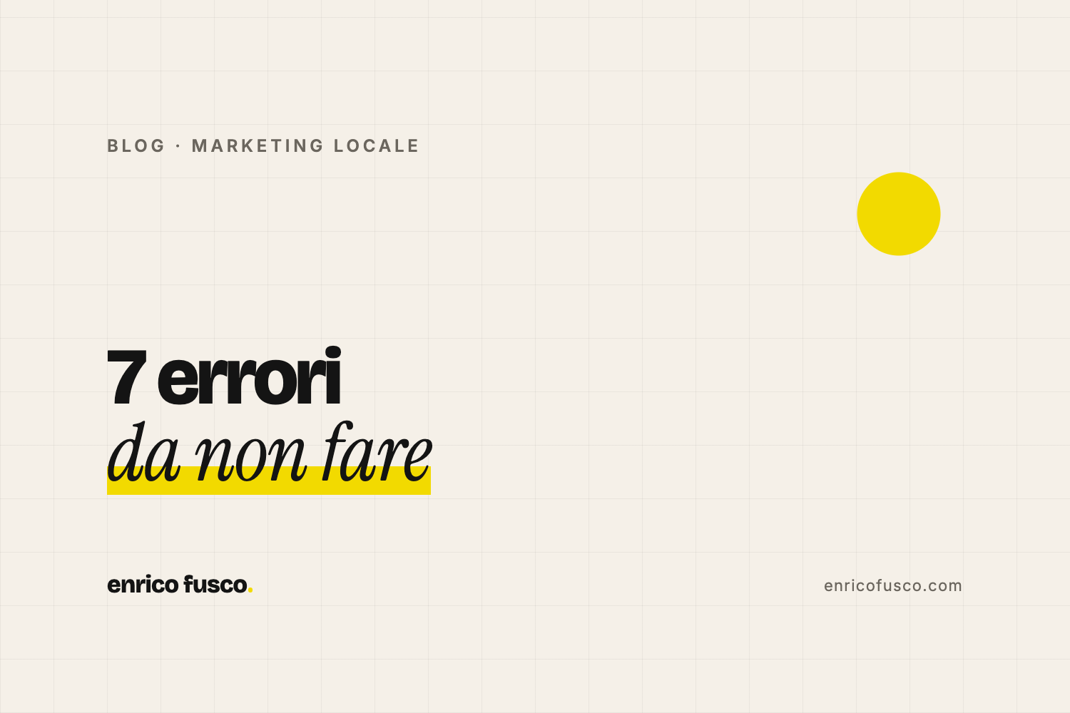 7 errori che vedo nella presenza online delle aziende venete