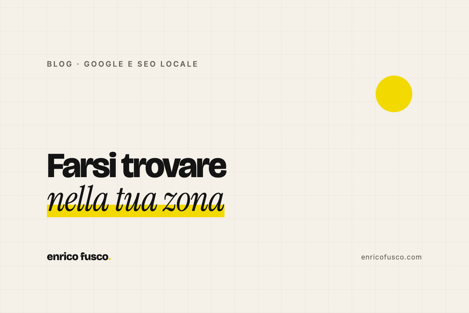 Scheda Google My Business: come crearla e farsi trovare