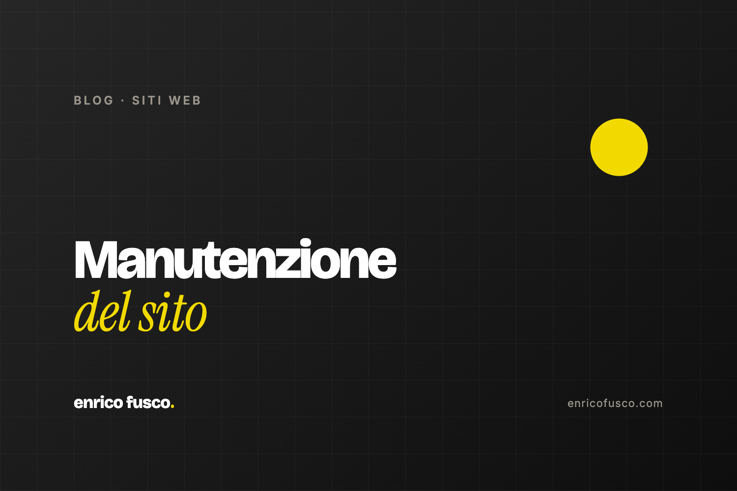 Manutenzione sito web: cosa comprende e quanto costa