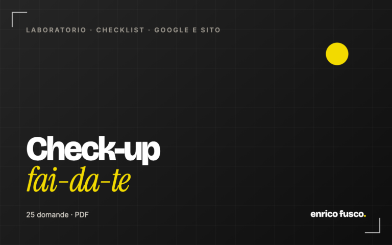 Check-up fai-da-te: 25 punti per valutare la tua presenza online