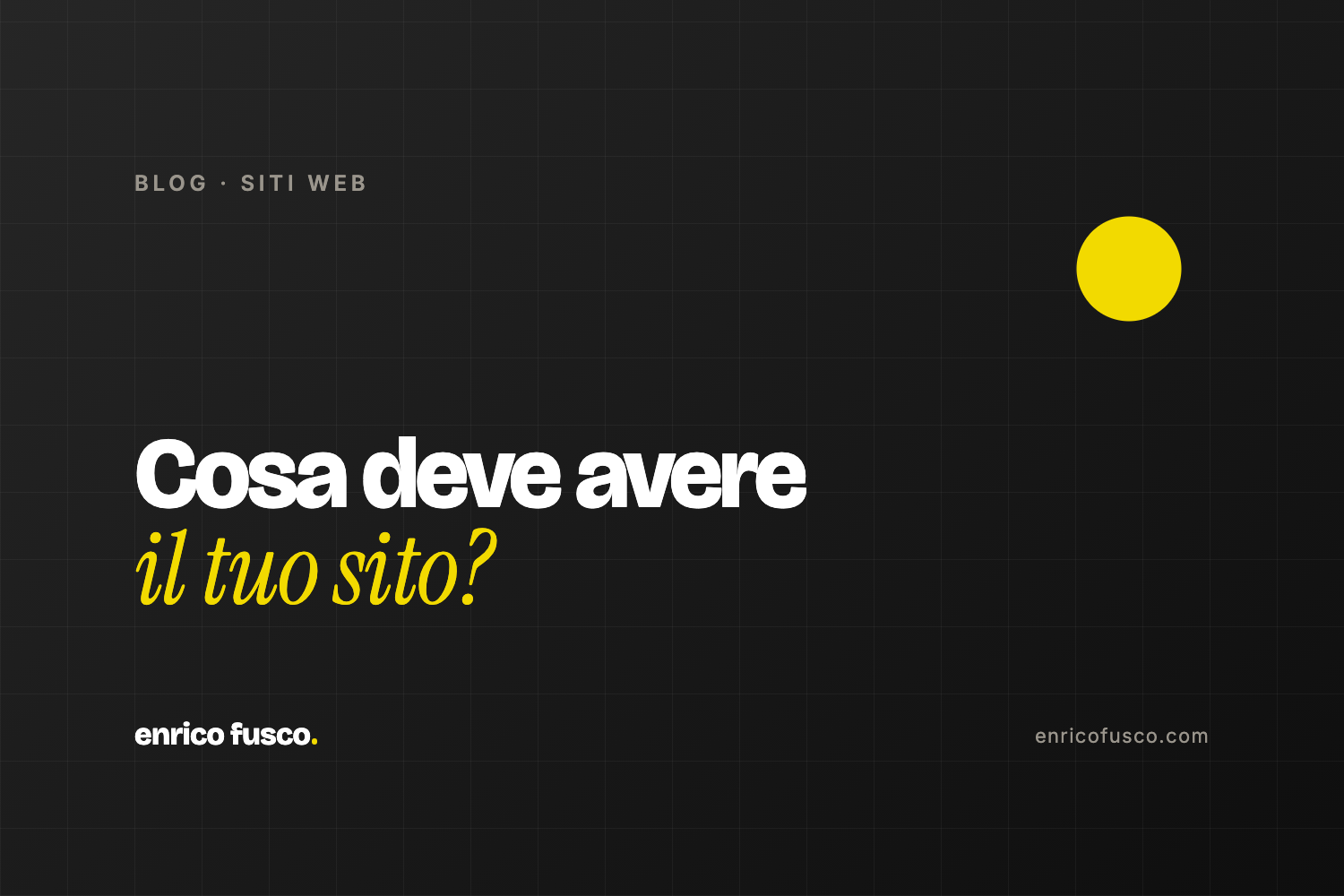 Sito web aziendale: cosa deve avere (checklist completa per PMI)