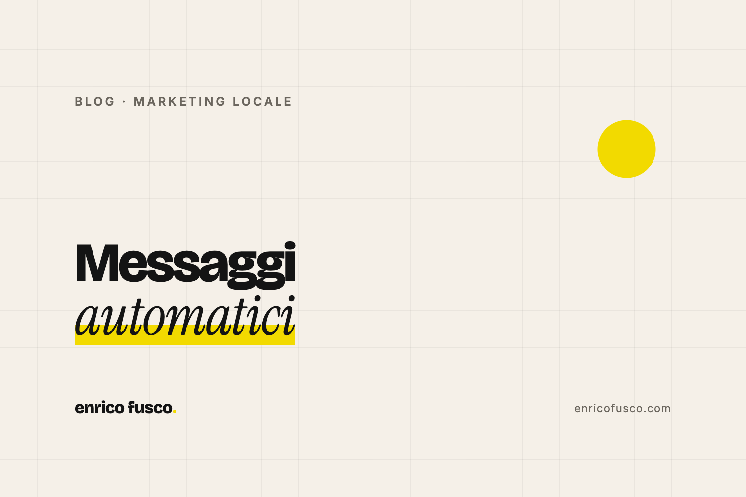 Messaggi automatici su WhatsApp Business: come impostarli (con esempi pronti)